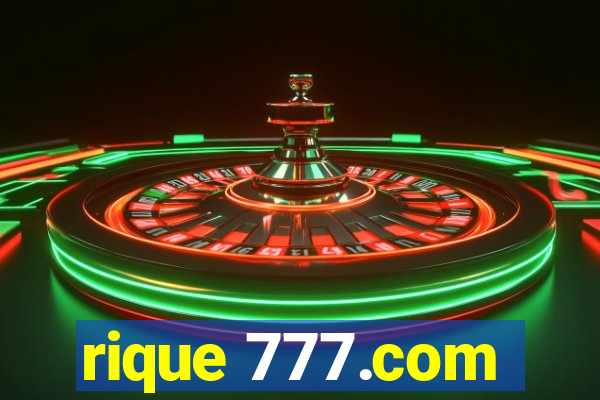 rique 777.com